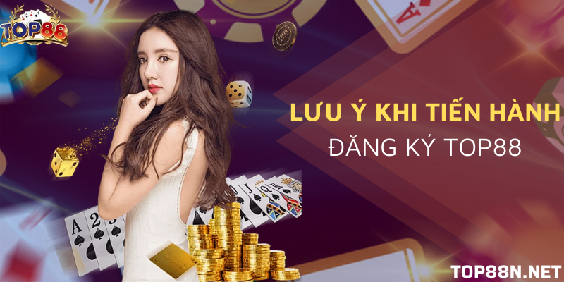 Đăng ký Top88 - Hướng dẫn chi tiết cho những người mới Tìm hiểu thật kỹ từng thông tin để tránh mắc phải