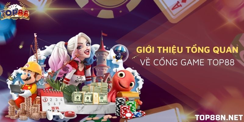 Giftcode Top88 Top88 là cổng game mới nổi nhưng được yêu thích