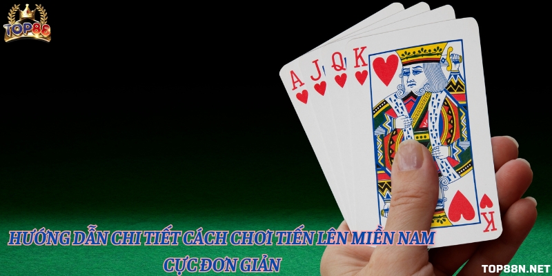 Các thuật ngữ Tiến lên miền Nam - Chinh phục game bài Tiến lên miền Nam tien len mien nam 3
